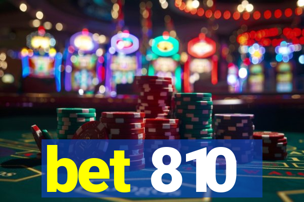 bet 810